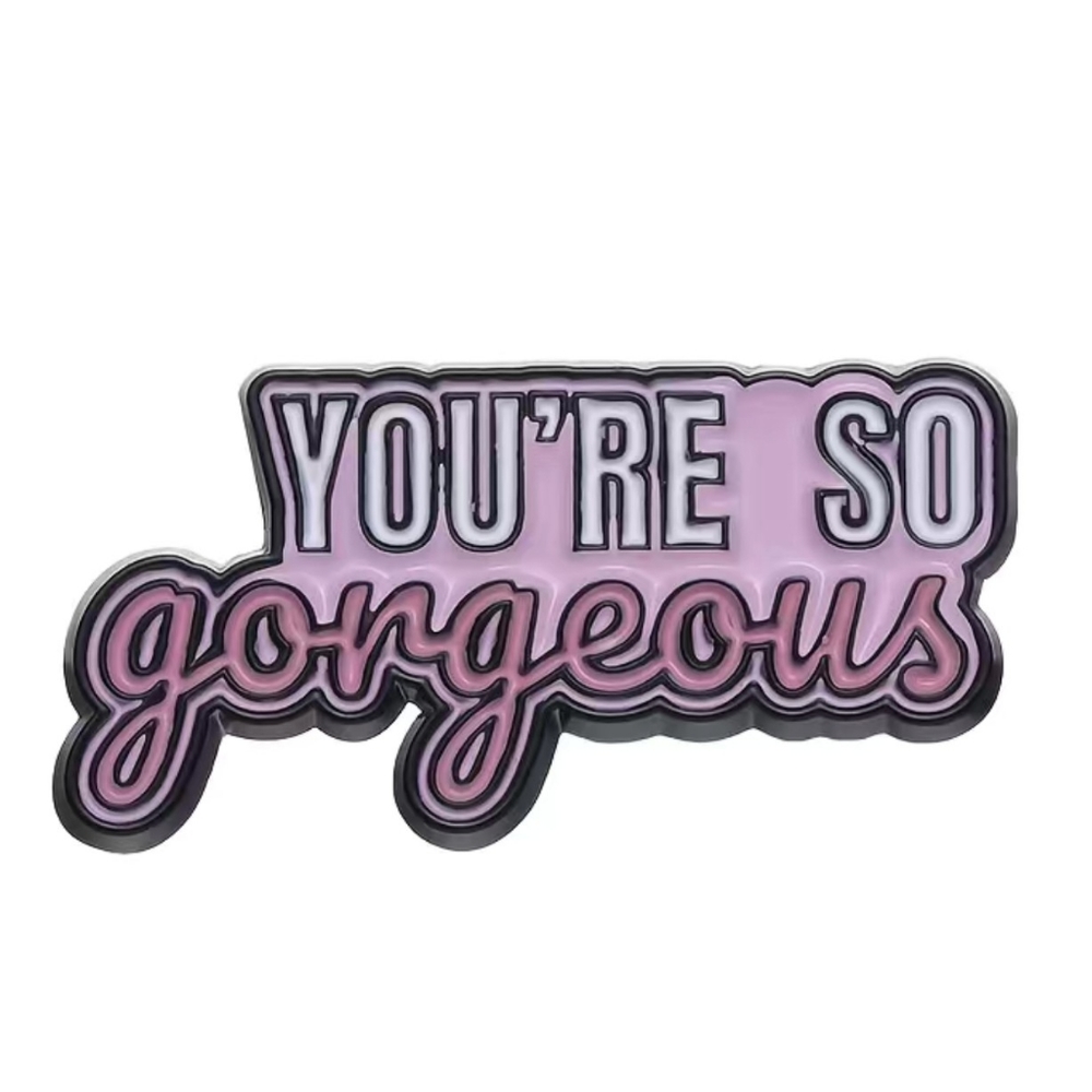 You're So Gorgeous Pin Taylor Swift + Stickers